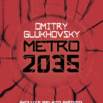 Metro 2035 de Dmitry Glukhovsky