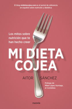Mi dieta cojea de Aitor Sánchez García