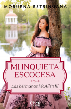 Mi inquieta escocesa de Moruena Estríngana