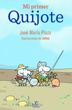 Mi primer Quijote de José María Plaza