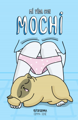 Mi vida con Mochi de 157ofgemma (Gemma Gené)