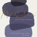Mindfulness en la vida cotidiana de Jon Kabat-Zinn