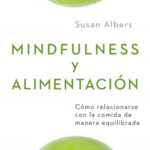 Mindfulness y alimentación de Susan Albers