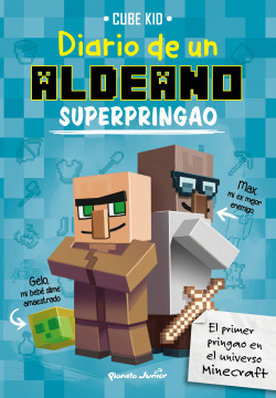 Minecraft. Diario de un aldeano superpringao de Cube Kid