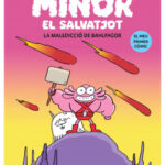 Mínor el Salvatjot nº 01. La maledicció de Bahlfagor de Artur Laperla