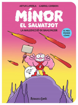 Mínor el Salvatjot nº 01. La maledicció de Bahlfagor de Artur Laperla