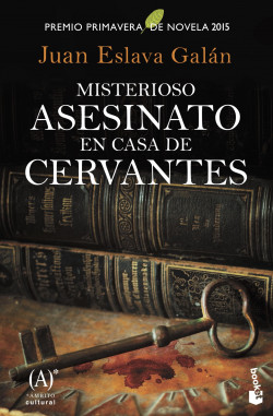 Misterioso asesinato en casa de Cervantes de Juan Eslava Galán
