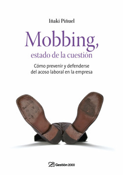 Mobbing, estado de la cuestión de Iñaki Piñuel