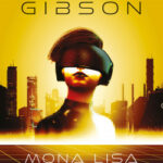 Mona Lisa acelerada nº 03/03 Trilogía de Sprawl de William Gibson