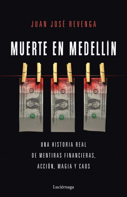 Muerte en Medellin de Juan José Revenga