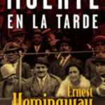 Muerte en la tarde de Ernest Hemingway
