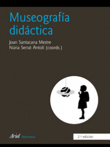 Museografía didáctica de Joan Santacana Mestre (coord.)Núria Serrat Antolí (coord.)