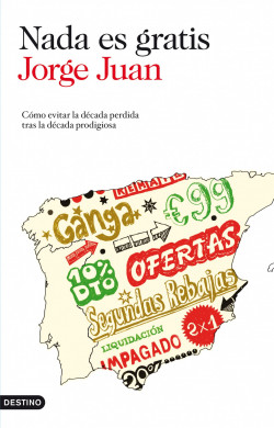 Nada es gratis de Jorge Juan