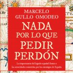 Nada por lo que pedir perdón de Marcelo Gullo Omodeo