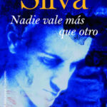Nadie vale más que otro de Lorenzo Silva