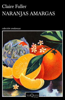 Naranjas amargas de Claire Fuller