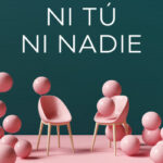 Ni tú ni nadie de Noe Casado