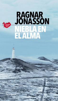 Niebla en el alma (Serie Islandia Negra 3) de Ragnar Jónasson