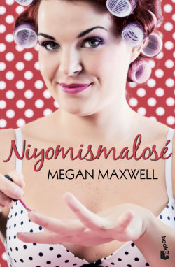 Niyomismalosé de Megan MaxwellMegan Maxwell