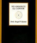 No amanece el cantor de José Ángel Valente