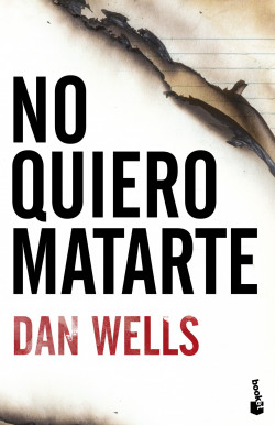 No quiero matarte de Dan WellsDan Wells
