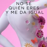 No sé quién eres y me da igual de Noe Casado
