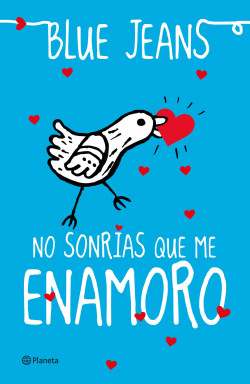 No sonrías que me enamoro de Blue JeansBlue Jeans