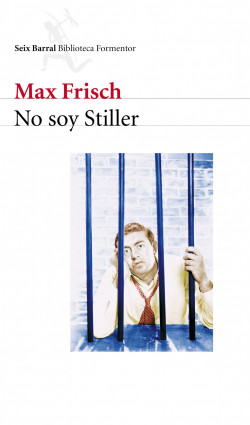 No soy Stiller de Max FrischMax Frisch