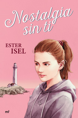 Nostalgia sin ti de Ester Isel