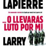 …O llevarás luto por mí de Dominique LapierreDominique Lapierre