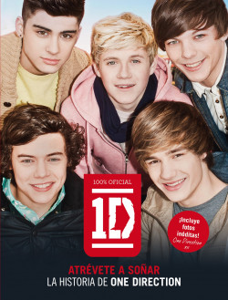 One Direction. Atrévete a soñar de