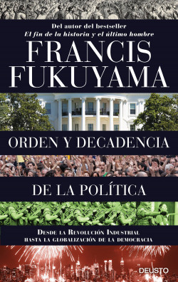 Orden y decadencia de la política de Francis Fukuyama