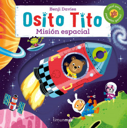 Osito Tito. Misión espacial de Benji Davies