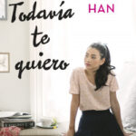 PD. Todavía te quiero de Jenny Han
