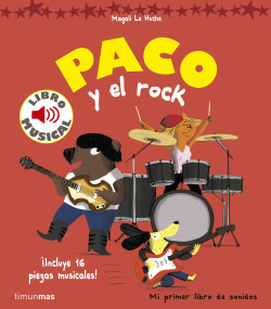 Paco y el rock. Libro musical de Magali Le Huche