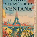 París a través de la ventana de Fermín PagolaFermín Pagola
