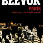 París después de la liberación: 1944-1949 de Antony BeevorArtemis Cooper