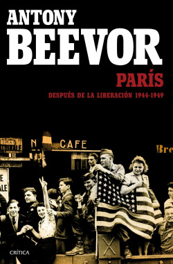 París después de la liberación: 1944-1949 de Antony BeevorArtemis Cooper