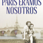 París éramos nosotros de