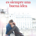 París es siempre una buena idea de Nicolas BarreauNicolas Barreau