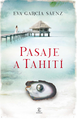 Pasaje a Tahití de Eva García Sáenz de Urturi