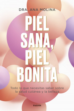 Piel sana, piel bonita de Ana Molina