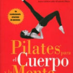 Pilates para el cuerpo y la mente de Brooke Siler