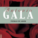 Poemas de amor de Antonio Gala