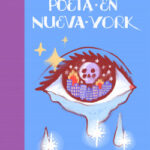Poeta en Nueva York de Ricardo CavoloFederico García Lorca