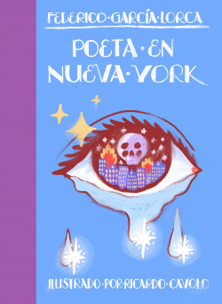 Poeta en Nueva York de Ricardo CavoloFederico García Lorca