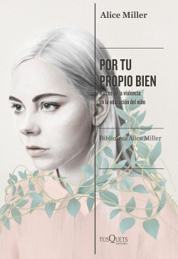 Por tu propio bien de Alice Miller