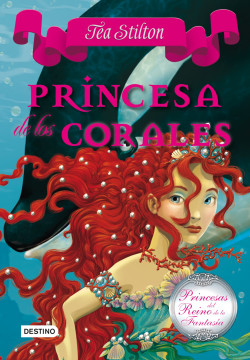 Princesa de los corales de Tea Stilton