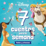 Princesas. 7 cuentos para la semana. Hadas y princesas de Disney