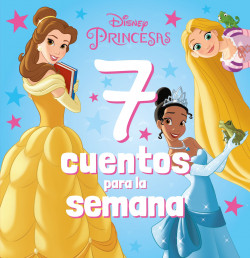 Princesas. 7 cuentos para la semana de Disney